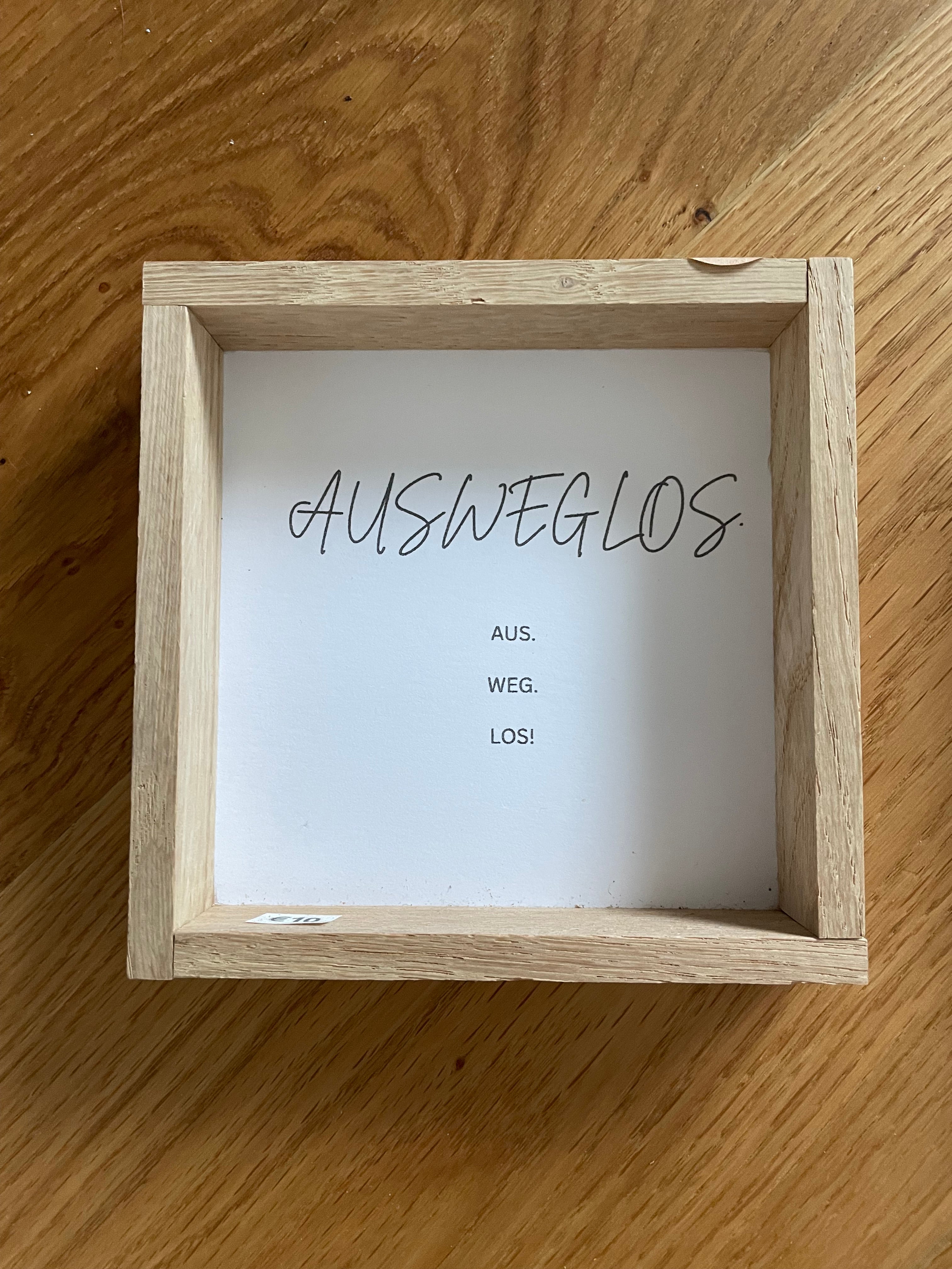 Klötzchen Spruch auf DesignPapier im Holzsticks Rahmen "AUSWEGLOS."