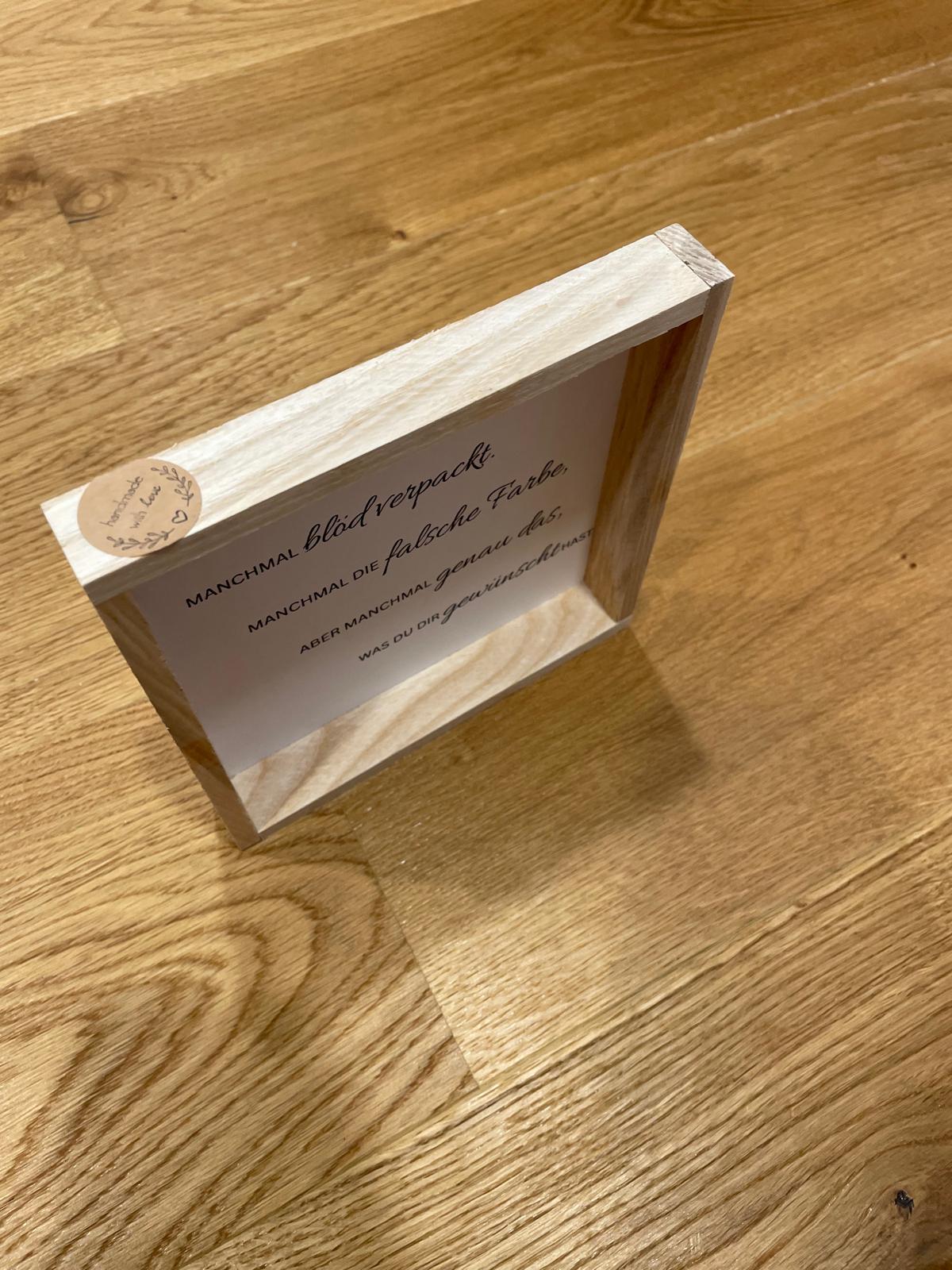 Klötzchen Spruch auf DesignPapier im Holzsticks Rahmen "Jeder Tag ist ein Geschenk..."